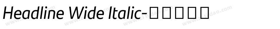 Headline Wide Italic字体转换